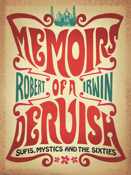 Title details for Memoirs of a Dervish by Robert Irwin - Available